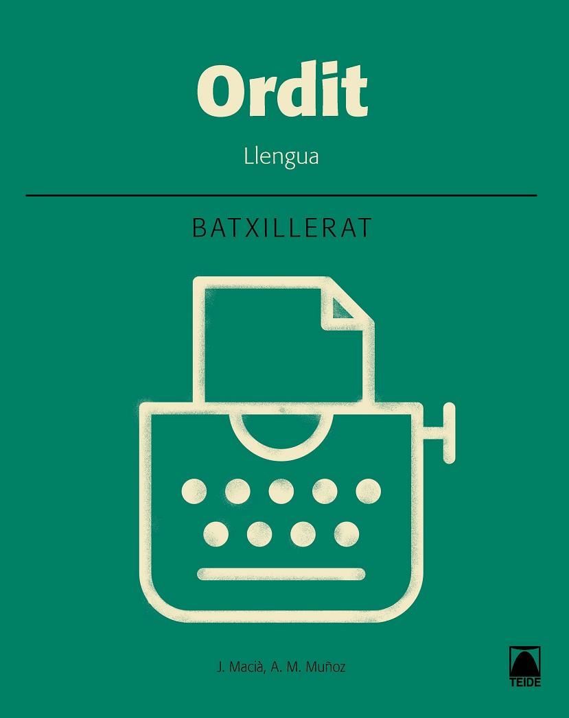 ORDIT. LLENGUA. BATXILLERAT 2 | 9788430753963 | MACIÀ GUILÀ, JAUME/MUÑOZ MORATA, ANNA MARIA | Llibreria Online de Vilafranca del Penedès | Comprar llibres en català