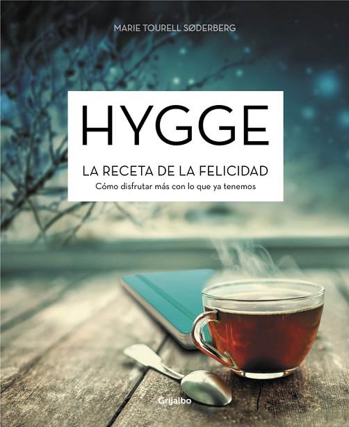 HYGGE LA RECETA DE LA FELICIDAD | 9788416449644 | SODERBERG, MARIE TOURELL | Llibreria Online de Vilafranca del Penedès | Comprar llibres en català