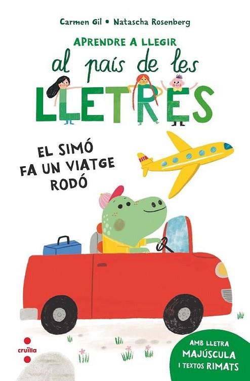 APRENDRE A LLEGIR AL PAÍS DE LES LLETRES 2 EL SIMÓ FA UN VIATGE RODÓ | 9788466157957 | GIL, CARMEN/ROSENBERG, NATASCHA | Llibreria Online de Vilafranca del Penedès | Comprar llibres en català