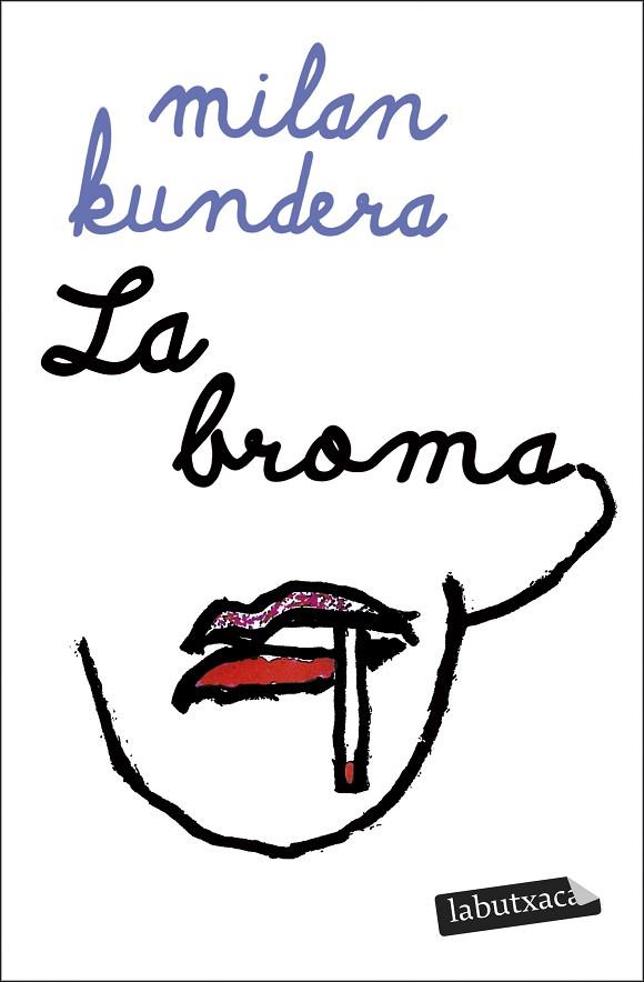 LA BROMA | 9788419971425 | KUNDERA, MILAN | Llibreria Online de Vilafranca del Penedès | Comprar llibres en català