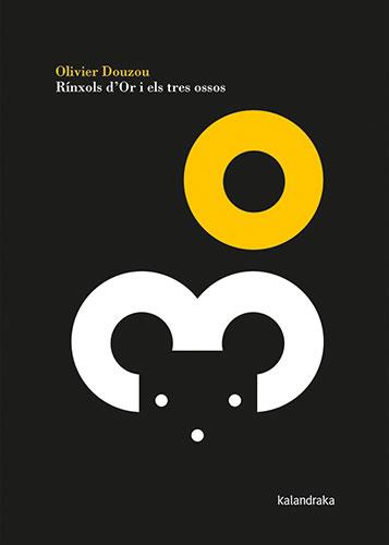 RÍNXOLS D'OR I ELS TRES OSSOS | 9788418558351 | DOUZOU, OLIVIER | Llibreria Online de Vilafranca del Penedès | Comprar llibres en català