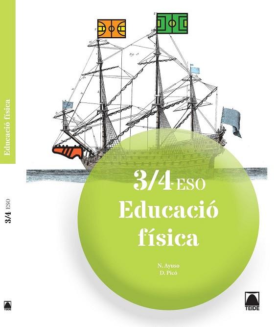 EDUCACIÓ FÍSICA 3/4 ESO | 9788430790722 | AYUSO GUINALIU, NEUS/PICÓ I BENET, DANIEL | Llibreria Online de Vilafranca del Penedès | Comprar llibres en català