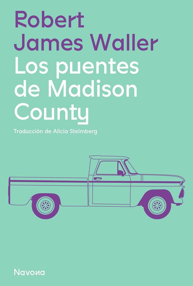 LOS PUENTES DE MADISON COUNTY | 9788419311061 | WALLER, ROBERT JAMES | Llibreria Online de Vilafranca del Penedès | Comprar llibres en català