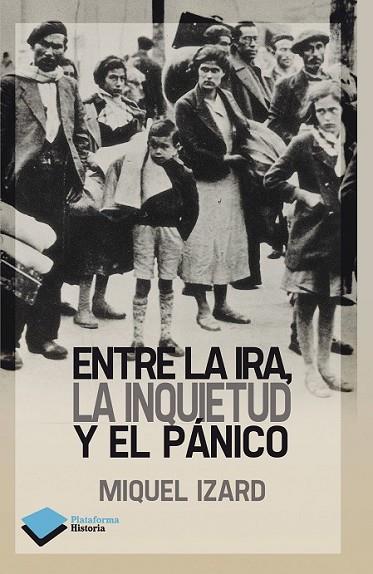 ENTRE LA IRA, LA INQUIETUD Y EL PÁNICO | 9788415750338 | IZARD, MIQUEL | Llibreria Online de Vilafranca del Penedès | Comprar llibres en català