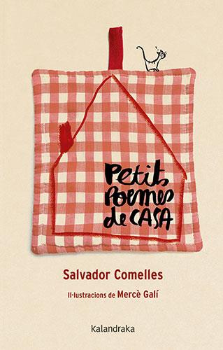 PETITS POEMES DE CASA | 9788418558757 | COMELLES, SALVADOR | Llibreria Online de Vilafranca del Penedès | Comprar llibres en català