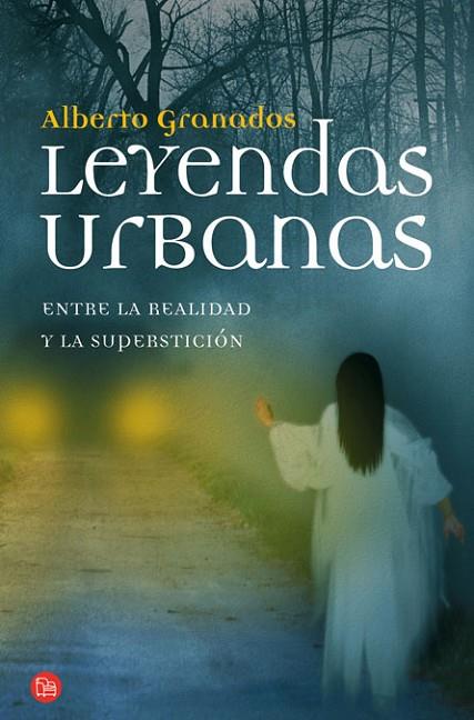 LEYENDAS URBANAS | 9788466324724 | GRANADOS, ALBERTO | Llibreria L'Odissea - Libreria Online de Vilafranca del Penedès - Comprar libros