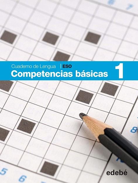 CUADERNO DE COMPETENCIAS BASICAS 1 | 9788468307428 | AA. VV. | Llibreria Online de Vilafranca del Penedès | Comprar llibres en català