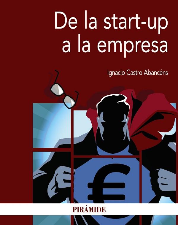 DE LA START - UP A LA EMPRESA | 9788436836288 | CASTRO ABANCÉNS, IGNACIO | Llibreria Online de Vilafranca del Penedès | Comprar llibres en català