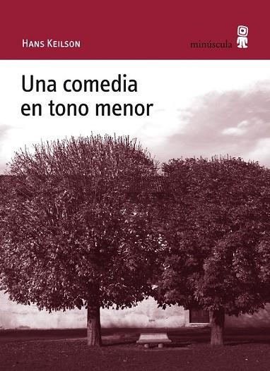 UNA COMEDIA EN TONO MENOR | 9788495587794 | KEILON, HANS | Llibreria Online de Vilafranca del Penedès | Comprar llibres en català