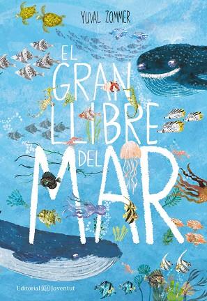 EL GRAN LLIBRE DEL MAR | 9788426144935 | ZOMMER, YUVAL | Llibreria Online de Vilafranca del Penedès | Comprar llibres en català