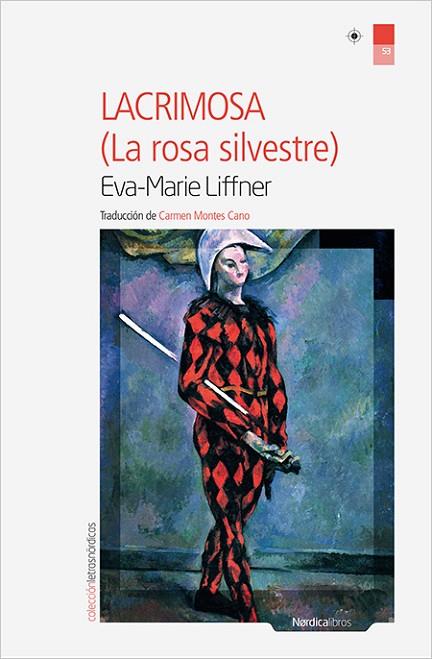 LACRIMOSA. LA ROSA SILVESTRE | 9788416830701 | LIFFNER, EVA-MARIE | Llibreria Online de Vilafranca del Penedès | Comprar llibres en català