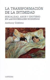 LA TRANSFORMACION DE LA INTIMIDAD | 9788437613246 | GIDDENS, ANTHONY | Llibreria Online de Vilafranca del Penedès | Comprar llibres en català