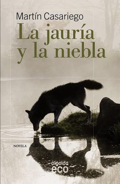 LA JAURIA Y LA NIEBLA | 9788498775624 | CASARIEGO, M. | Llibreria Online de Vilafranca del Penedès | Comprar llibres en català