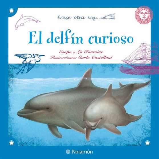 EL DELFIN CURIOSO | 9788434237285 | ESOPO Y LA FONTAINE | Llibreria Online de Vilafranca del Penedès | Comprar llibres en català