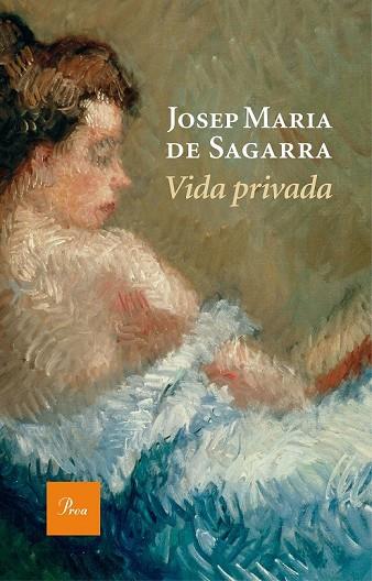 VIDA PRIVADA | 9788475886190 | SAGARRA, JOSEP MARIA DE | Llibreria Online de Vilafranca del Penedès | Comprar llibres en català