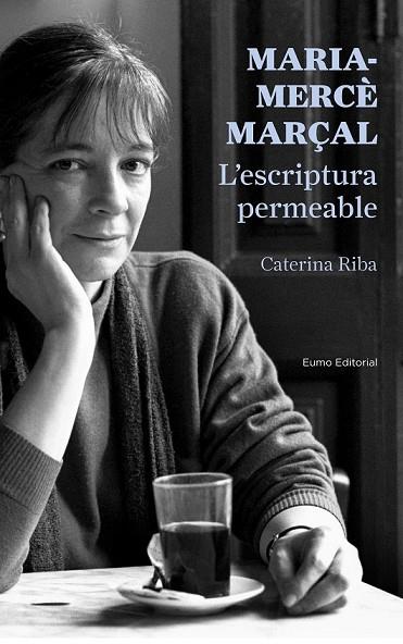 MARIA-MERCÈ MARÇAL L'ESCRIPTURA PERMEABLE | 9788497665223 | RIBA, CATERINA | Llibreria Online de Vilafranca del Penedès | Comprar llibres en català