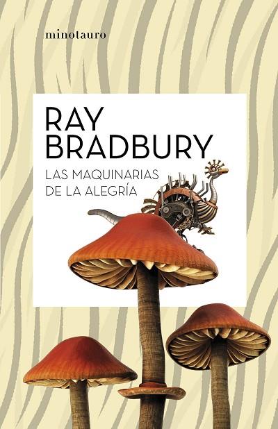 LAS MAQUINARIAS DE LA ALEGRÍA | 9788445007662 | BRADBURY, RAY | Llibreria L'Odissea - Libreria Online de Vilafranca del Penedès - Comprar libros