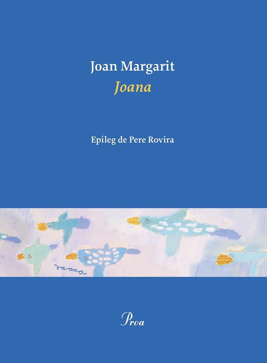 JOANA | 9788475889467 | MARGARIT, JOAN | Llibreria L'Odissea - Libreria Online de Vilafranca del Penedès - Comprar libros