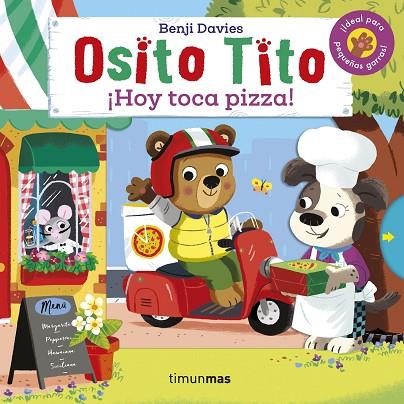 OSITO TITO. ¡HOY TOCA PIZZA! | 9788408233893 | DAVIES, BENJI | Llibreria L'Odissea - Libreria Online de Vilafranca del Penedès - Comprar libros
