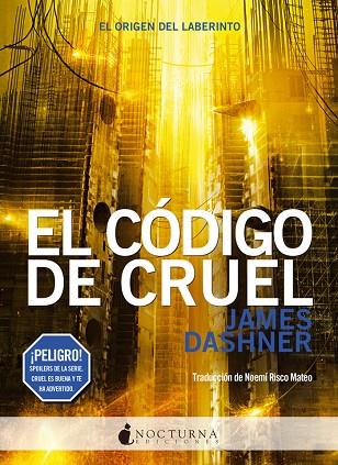 EL CÓDIGO DE CRUEL | 9788494527791 | DASHNER, JAMES  | Llibreria L'Odissea - Libreria Online de Vilafranca del Penedès - Comprar libros