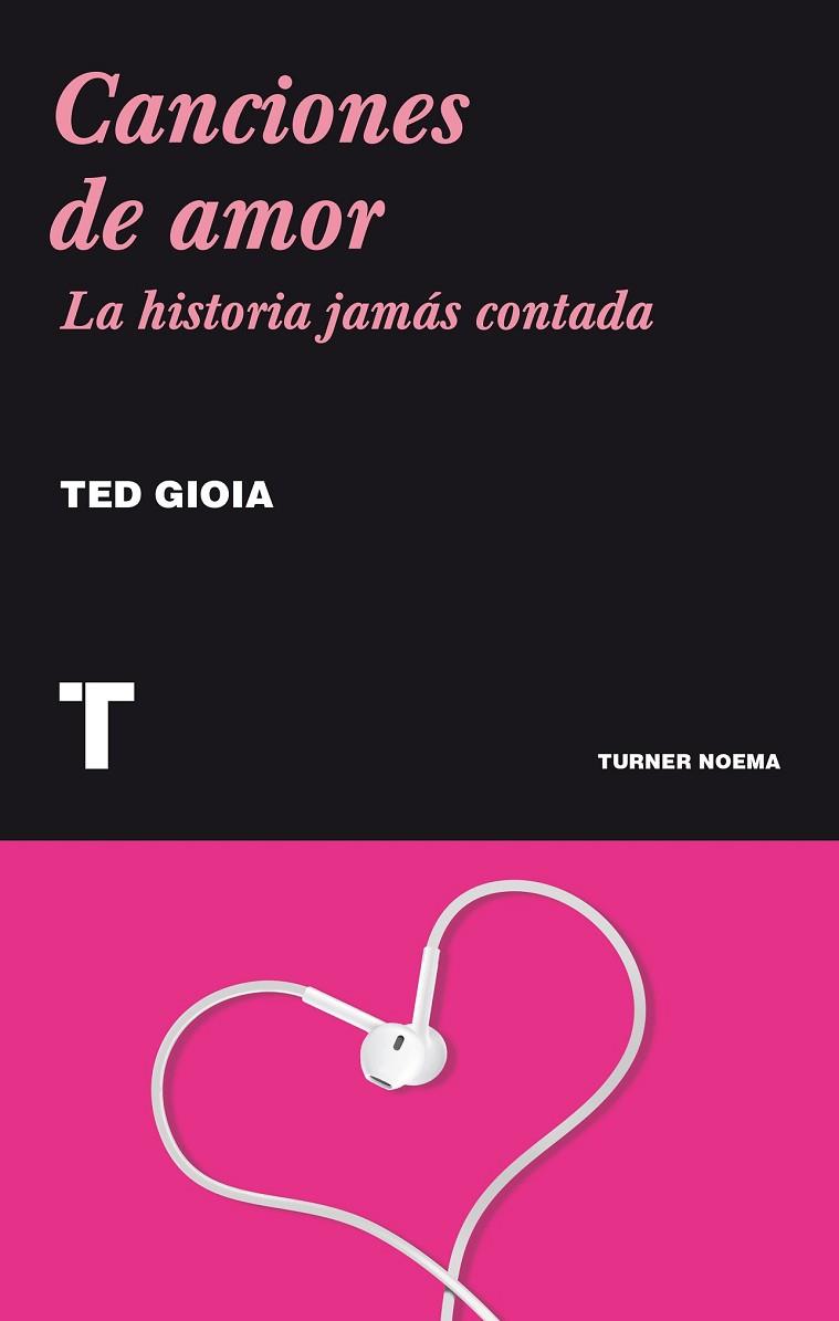 CANCIONES DE AMOR | 9788415832201 | GIOIA, TED | Llibreria L'Odissea - Libreria Online de Vilafranca del Penedès - Comprar libros