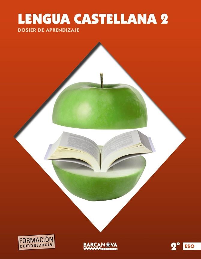 LENGUA CASTELLANA 2 ESO DOSIER DE APRENDIZAJE | 9788448939793 | EZQUERRA, FRANCISCA;MINDÁN, JOAQUÍN;ALCOLEA, NÚRIA | Llibreria Online de Vilafranca del Penedès | Comprar llibres en català