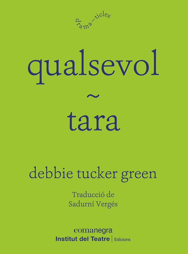 QUALSEVOL TARA | 9788418857829 | GREEN, DEBBIE TUCKER | Llibreria Online de Vilafranca del Penedès | Comprar llibres en català