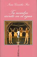 TU NOMBRE ESCRITO EN EL AGUA | 9788472238824 | GONZALEZ FREI, IRENE | Llibreria Online de Vilafranca del Penedès | Comprar llibres en català