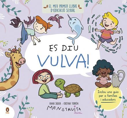 ES DIU VULVA ! | 9788419511119 | SALVIA, ANNA/TORRÓN (MENSTRUITA), CRISTINA | Llibreria Online de Vilafranca del Penedès | Comprar llibres en català