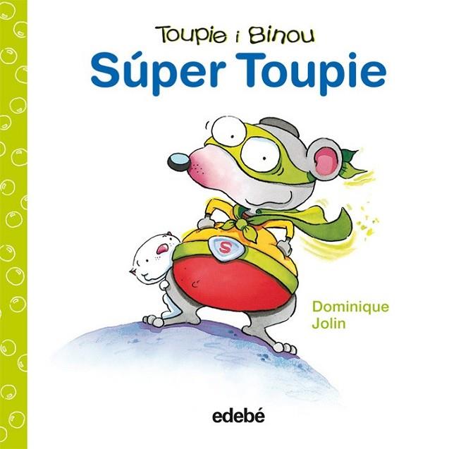 SUPER TOUPIE | 9788423698462 | JOLIN, DOMINIQUE | Llibreria Online de Vilafranca del Penedès | Comprar llibres en català