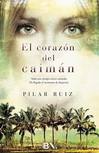 EL CORAZÓN DEL CAIMÁN | 9788466655316 | RUIZ, PILAR | Llibreria Online de Vilafranca del Penedès | Comprar llibres en català