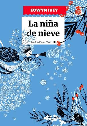 LA NIÑA DE NIEVE | 9788418918667 | IVEY, EOWYN | Llibreria Online de Vilafranca del Penedès | Comprar llibres en català