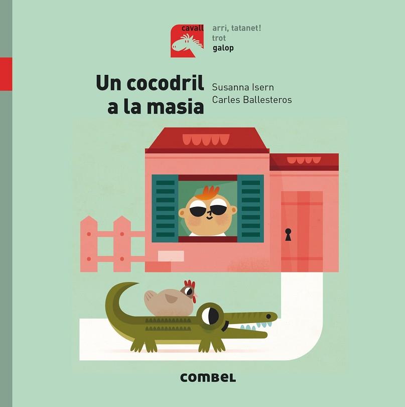 UN COCODRIL A LA MASIA  | 9788491012351 | ISERN, SUSANNA | Llibreria Online de Vilafranca del Penedès | Comprar llibres en català