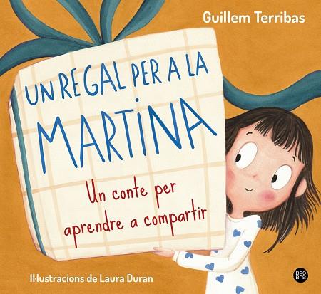 UN REGAL PER A LA MARTINA | 9788413899367 | TERRIBAS, GUILLEM | Llibreria Online de Vilafranca del Penedès | Comprar llibres en català