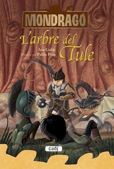 MONDRAGÓ L'ARBRE DEL TULE LLIBRE 6 | 9788447461332 | GALAN, ANA | Llibreria Online de Vilafranca del Penedès | Comprar llibres en català