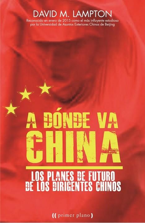 ADÓNDE VA CHINA | 9788416541119 | LAMPTON, DAVID | Llibreria Online de Vilafranca del Penedès | Comprar llibres en català