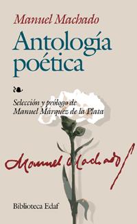 ANTOLOGÍA POÉTICA | 9788441413627 | MACHADO, MANUEL | Llibreria Online de Vilafranca del Penedès | Comprar llibres en català