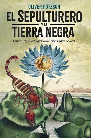 EL SEPULTURERO Y LA TIERRA NEGRA | 9788408273066 | PÖTZSCH, OLIVER | Llibreria Online de Vilafranca del Penedès | Comprar llibres en català