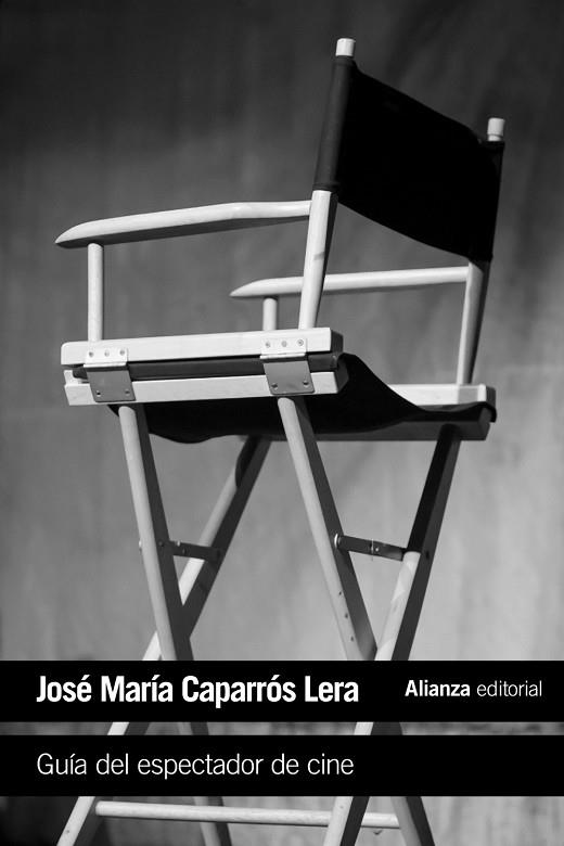 GUÍA DEL ESPECTADOR DE CINE | 9788491045984 | CAPARRÓS LERA, JOSÉ MARÍA | Llibreria Online de Vilafranca del Penedès | Comprar llibres en català