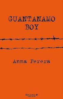 GUANTANAMO BOY | 9788466644655 | PERERA, ANNA | Llibreria Online de Vilafranca del Penedès | Comprar llibres en català