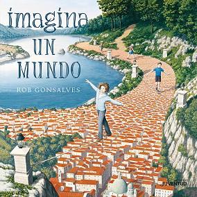 IMAGINA UN MUNDO | 9788426145154 | GONSALVES, ROB | Llibreria Online de Vilafranca del Penedès | Comprar llibres en català