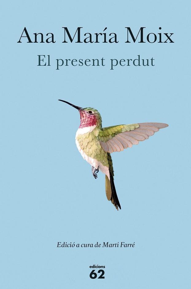 EL PRESENT PERDUT | 9788429774467 | MOIX, ANA MARIA | Llibreria L'Odissea - Libreria Online de Vilafranca del Penedès - Comprar libros