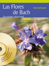 LAS FLORES DE BACH UNA TERAPIA VIBRACIONAL (+DVD) | 9788425519444 | LOPES, ARTUR JOSE | Llibreria Online de Vilafranca del Penedès | Comprar llibres en català