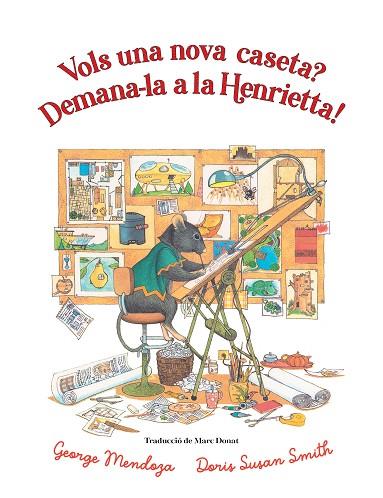 VOLS UNA NOVA CASETA ? DEMANA-LA A LA HENRIETTA ! | 9788418900761 | MENDOZA, GEORGE/SMITH, DORIS SUSAN | Llibreria Online de Vilafranca del Penedès | Comprar llibres en català