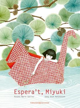 ESPERA'T MIYUKI | 9788426143976 | GALLIEZ, ROXANE MARIE | Llibreria Online de Vilafranca del Penedès | Comprar llibres en català