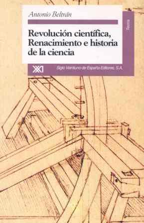 REVOVOLUCION CIENTIFICA | 9788432308680 | ANTONIO BELTRAN | Llibreria Online de Vilafranca del Penedès | Comprar llibres en català