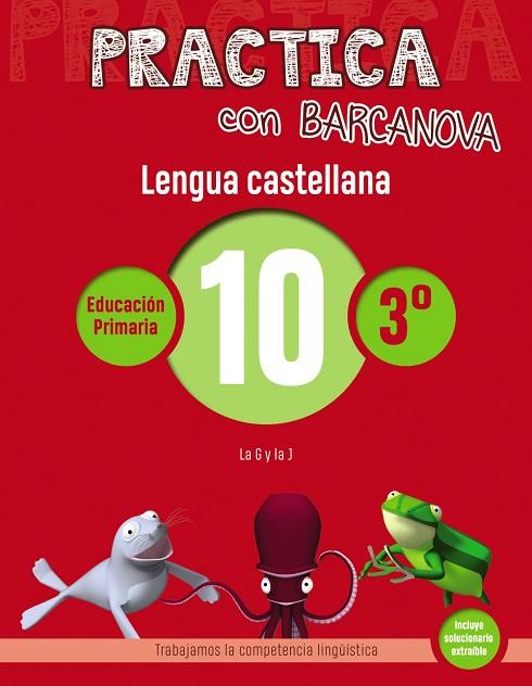 PRACTICA CON BARCANOVA. LENGUA CASTELLANA 10 | 9788448945350 | CAMPS, MONTSE/SERRA, LLUÏSA | Llibreria Online de Vilafranca del Penedès | Comprar llibres en català