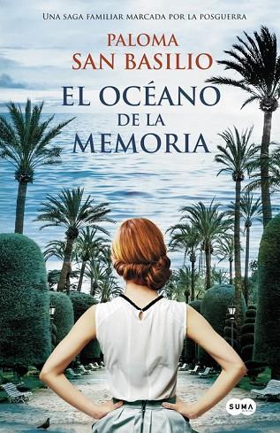 EL OCÉANO DE LA MEMORIA | 9788483656242 | SAN BASILIO, PALOMA | Llibreria Online de Vilafranca del Penedès | Comprar llibres en català