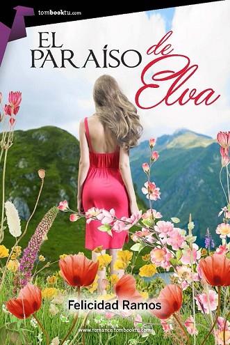 EL PARAÍSO DE ELVA | 9788415747819 | RAMOS-CEREZO, FELICIDAD | Llibreria Online de Vilafranca del Penedès | Comprar llibres en català