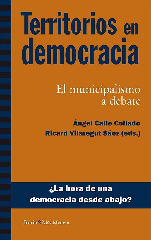 TERRITORIOS EN DEMOCRACIA | 9788498886351 | CALLE COLLADO, ÁNGEL/VILAREGUT SÁEZ, RICARD | Llibreria L'Odissea - Libreria Online de Vilafranca del Penedès - Comprar libros